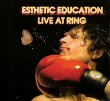 Esthetic Education Live At Ring Формат: Audio CD (Jewel Case) Дистрибьютор: Концерн "Группа Союз" Лицензионные товары Характеристики аудионосителей 2006 г Концертная запись инфо 618w.