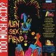 Alien Sex Fiend Too Much Acid? Формат: Audio CD (Jewel Case) Дистрибьюторы: Концерн "Группа Союз", Anagram Records Великобритания Лицензионные товары Характеристики аудионосителей 2010 г Альбом: Импортное издание инфо 691w.