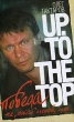 Победа не любой ценой, или… Up: To the Top Издательства: АСТ, Астрель, 2008 г Твердый переплет, 288 стр ISBN 978-5-17-052831-8, 978-5-271-20635-1 Тираж: 7000 экз Формат: 84x108/32 (~130х205 мм) инфо 2922o.